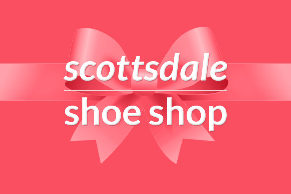 Scottsdale Shoe Shop Gift Card - Scottsdale Shoe Shop